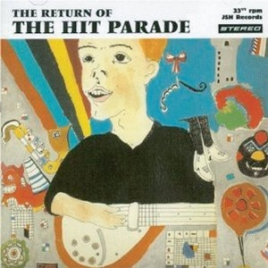 HIT PARADE / ヒット・パレード / ザ・リターン・オブ・ザ・ヒット・パレード / THE RETURN OF THE HIT PARADE