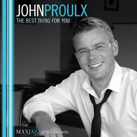 JOHN PROULX / Best Thing For You
