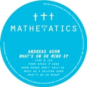 ANDREAS GEHM   / WHAT'S ON UR MIND EP