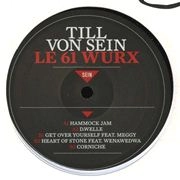TILL VON SEIN / LE 61 WURX