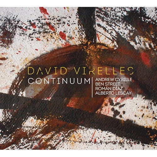 DAVID VIRELLES / ダヴィ・ビレージェス / Continuum 