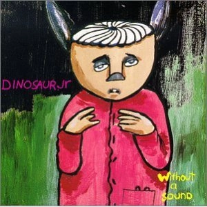 DINOSAUR JR. / ダイナソー・ジュニア / ウィズアウト･ア･サウンド（紙