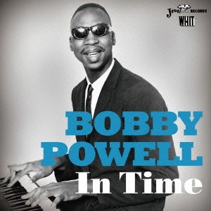 BOBBY POWELL / ボビー・パウエル / イン・タイム (国内盤 帯 解説 歌詞付) / IN TIME