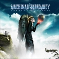 MACHINAE SUPREMACY / RISE OF A DIGITAL NATION