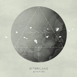 EFTERKLANG / エフタークラング / PIRAMIDA