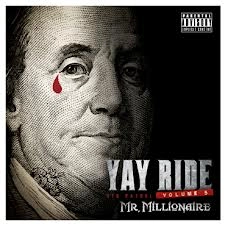 MR.MILLIONAIRE / ＹＡＹ　ＲＩＤＥ　ＶＯＬ．５