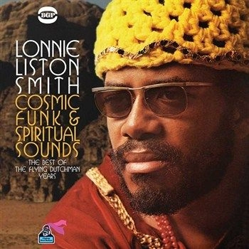 LONNIE LISTON SMITH / ロニー・リストン・スミス / COSMIC FUNK & SPIRITUAL SOUNDS