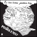 PROBLEMS? / プロブレムズ / EI TAA LAMA PAAHAN KAY