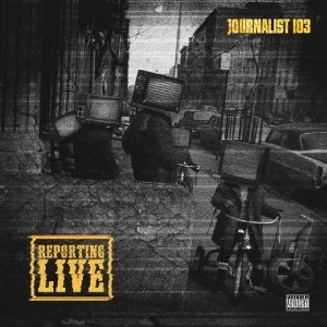 Journalist 103 (Of the The Left) / ジャーナリスト・103 / リポーティング・ライブ / REPORTING LIVE (CD) 国内仕様帯付き
