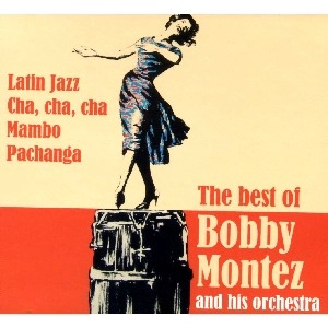 BOBBY MONTEZ / ボビー・モンテス / THE BEST OF BOBBY MONTEZ / BEST OF BOBBY MONTEZ