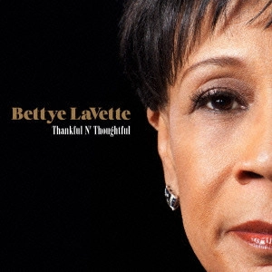 BETTYE LAVETTE / ベティ・ラヴェット / サンクフル・アンド・ソウトフル / THANKFUL N' THOUGHTFUL
