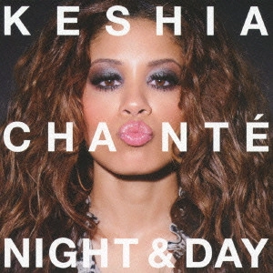 KESHIA CHANTE / キーシャ・シャンテ / ナイト&デイ (国内盤 帯 解説 歌詞 対訳付) / NIGHT & DAY