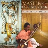RASH BEHARI DATTA / ラーシュ・ベハーリー・ダッタ / MASTER OF THE INDIAN SITAR