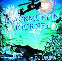 DJ URUMA / BLACKMUFFIN JOURNEY (2012)