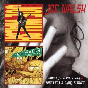 JOE WALSH / ジョー・ウォルシュ / ORDINARY AVERAGE GUY &SONGS FOR A DYING PL