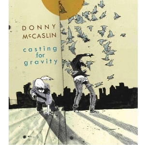 DONNY McCASLIN / ダニー・マッキャスリン / CASTING FOR GRAVITY
