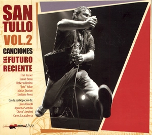 FERNANDO SANTULLO / フェルナンド・サントゥージョ / CANCIONES DEL FUTURO RECIENTE