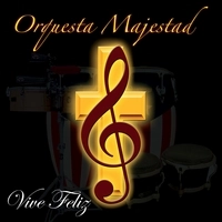 ORQUESTA MAJESTAD / オルケスタ・マジェスター / VIVE FELIZ