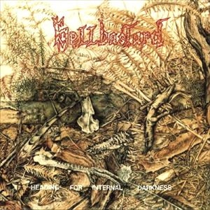 HELLBASTARD / ヘルバスタード / HEADING FOR INTERNAL DARKNESS