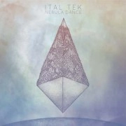ITAL TEK / NEBULA DANCE
