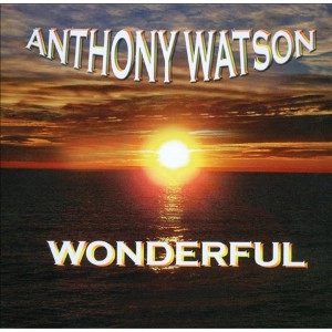 ANTHONY WATSON / アンソニー・ワトソン / WONDERFUL