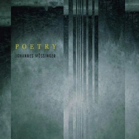 JOHANNES MOSSINGER / ヨハネス・モッシンガー / POETRY