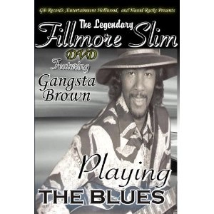 FILLMORE SLIM / フィルモア・スリム / LEGENDARY FILLMORE SLIM BLUES