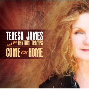 TERESA JAMES & THE RHYTHM TRAMPS / テレサ・ジェイムズ&リズム・トランプス / COME ON HOME