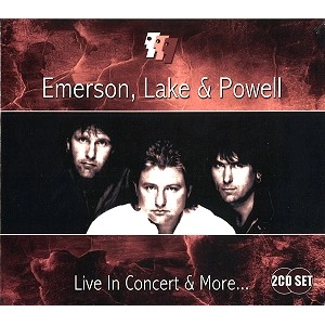 EMERSON, LAKE & POWELL / エマーソン・レイク・アンド・パウエル / LIVE IN CONCERT & MORE