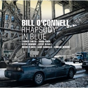 BILL O'CONNELL / ビル・オコンネル / RHAPSODY IN BLUE