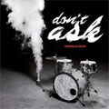 PEACOCKS / ピーコックス / DON'T ASK