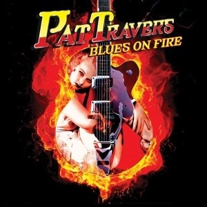 PAT TRAVERS / パット・トラヴァース / BLUES ON FIRE