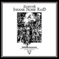 ZYANOSE / INSANE NOISE RAID