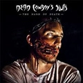 DEAD COWBOY'S SLUTS / HAND OF DEATH