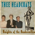 THEE HEADCOATS / ジーヘッドコーツ / KNIGHTS OF THEBASKERVILLES(レコード)