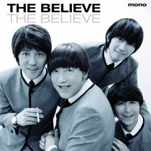 BELIEVE / ビリーヴ / ザ・ビリーブ