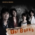 ORIENTAL BOUNDS / ＯＮＥ　ＢＯＵＮＤ