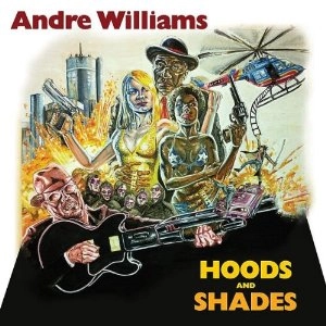 ANDRE WILLIAMS / アンドレ・ウィリアムス / HOODS AND SHADES
