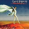 GREAT SORROW / WHY