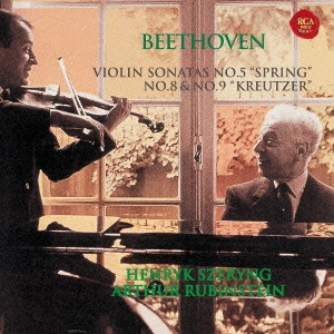 ARTHUR RUBINSTEIN / ベートーヴェン:スプリング&クロイツェル 他