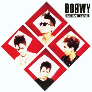 BOOWY / BOφWY / INSTANT LOVE