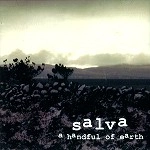 SALVA (PROG: SWE) / A HANDFUL OF EARTH