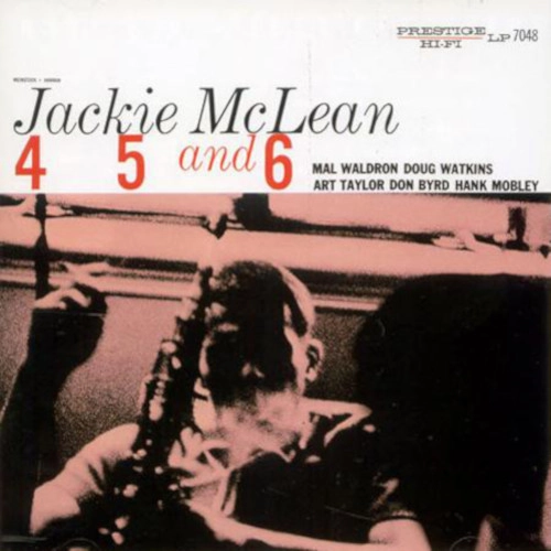 JACKIE MCLEAN / ジャッキー・マクリーン / 4 5 AND 6