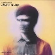 JAMES BLAKE / ジェイムス・ブレイク / HARD TO FIND JAMES BLAKE