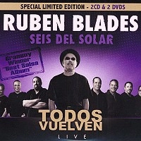 RUBEN BLADES / ルベーン・ブラデス / TODOS VUELVEN:SPECIAL LIMITED EDITION / TODOS VUELVEN(2CD/2DVD)