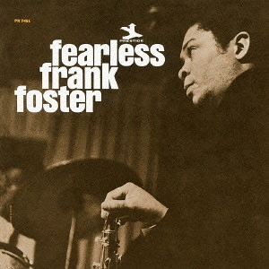 FRANK FOSTER / フランク・フォスター / フィアレス・フランク・フォスター / FEARLESS FRANK FOSTER