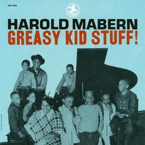 HAROLD MABERN / ハロルド・メイバーン / グリージー・キッド・スタッフ! / GREASY KID STUFF!