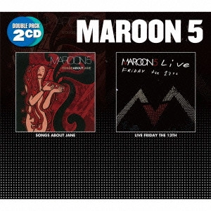 MAROON 5 / マルーン5 / ソングス・アバウト・ジェーン|ライヴ! / SONGS ABOUT JANE|LIVE FRIDAY THE 13TH