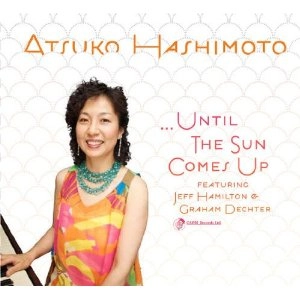 ATSUKO HASHIMOTO / UNTIL THE SUN COMES UP