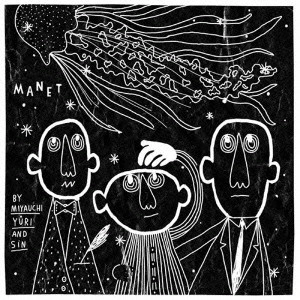 MIYAUCHI YURI & SIN / Manet EP